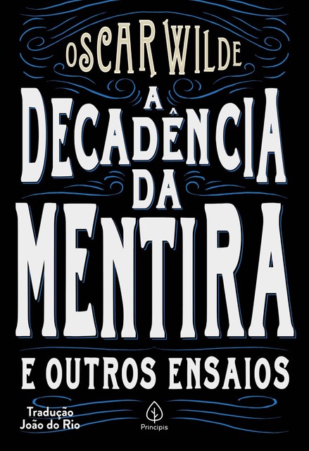 A decadência da mentira e outros ensaios, Oscar Wilde