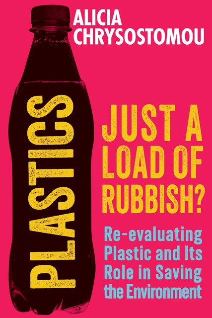 Plastics: Just a Load of Rubbish, Alicia Chrysostomou