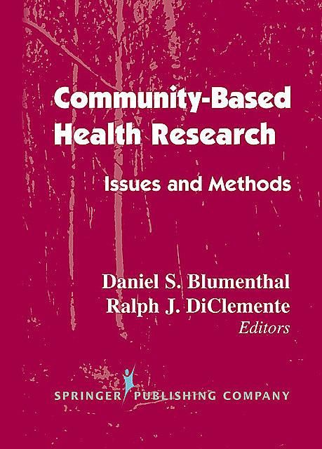 Community- Based Health Research, Ralph J. DiClemente, Daniel Blumenthal