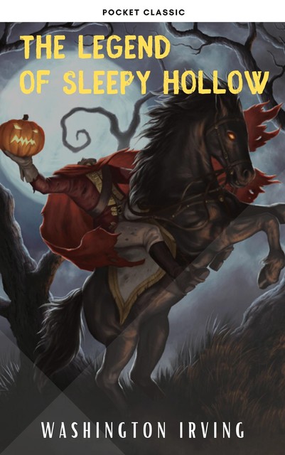 The Legend of Sleepy Hollow, Washington Irving, Pocket Classic