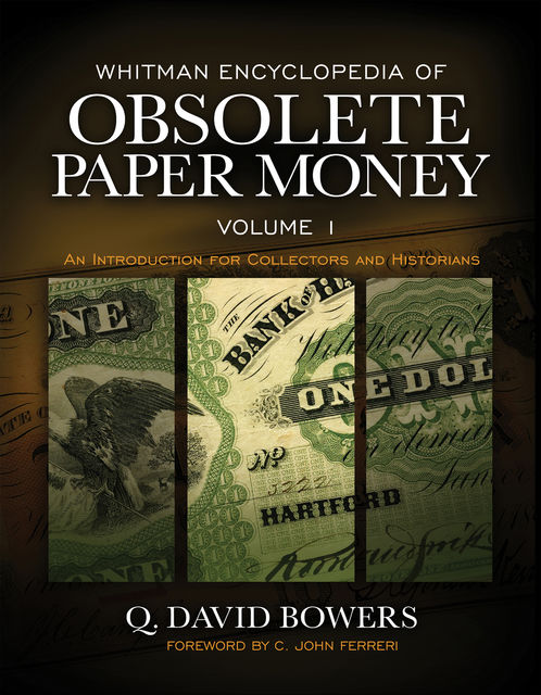 Whitman Encyclopedia of Obsolete Paper Money, Q.David Bowers