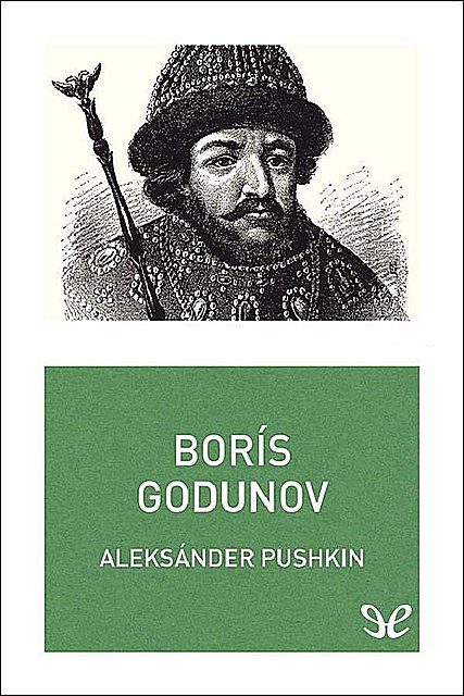 Borís Godunov (trad. Rocío Martínez Torres), Aleksandr Pushkin