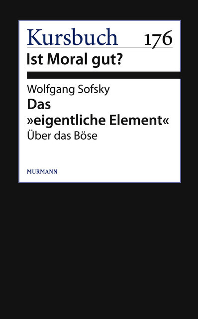 Das “eigentliche Element”, Wolfgang Sofsky