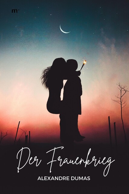 Der Frauenkrieg, Alexandre Dumas
