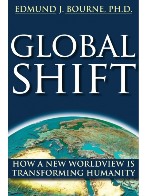 Global Shift, Edmund J. Bourne