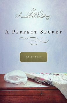 A Perfect Secret, Kelly Long