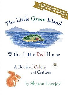 The Little Green Island with a Little Red House, Sharon Lovejoy