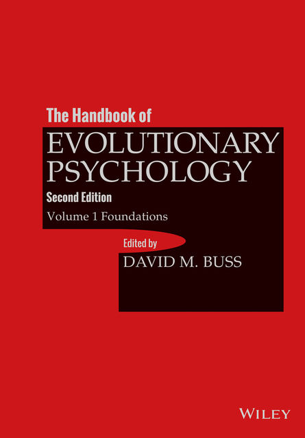 The Handbook of Evolutionary Psychology, Volume 1, David M. Buss