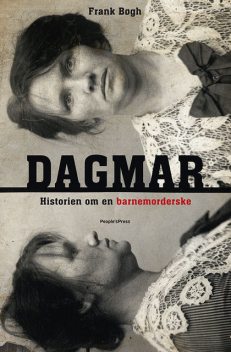 Dagmar–Historien om en barnemorderske, Frank Bøgh