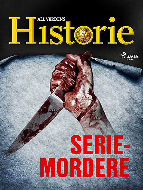 Seriemordere, All Verdens Historie