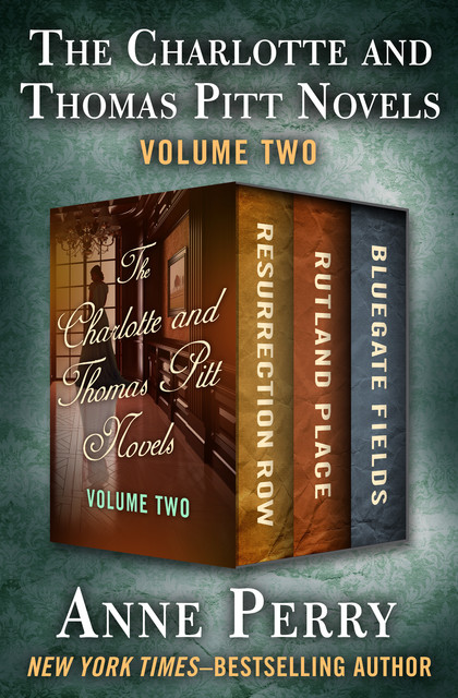 The Charlotte and Thomas Pitt Novels Volume Two, Anne Perry