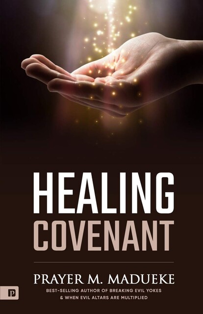 Healing Covenant, Prayer M. Madueke