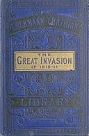 The Great Invasion of 1813–14 or, After Leipzig, Erckmann-Chatrian
