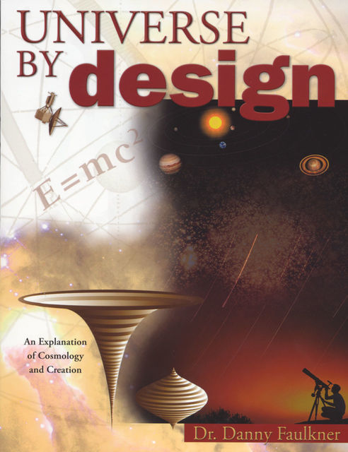 Universe By Design, Danny Faulkner