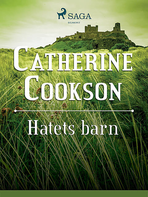 Hatets barn, Catherine Cookson