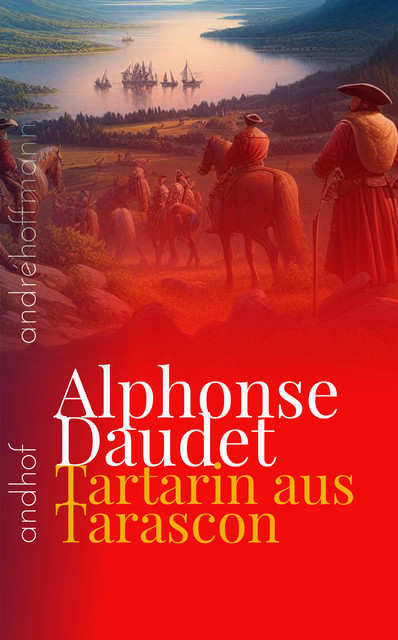 Tartarin aus Tarascon, Alphonse Daudet