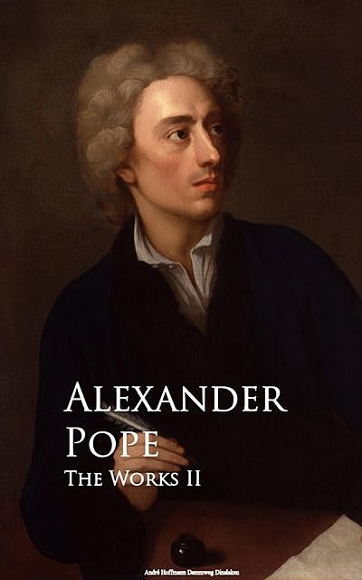 The Works II, Alexander Pope
