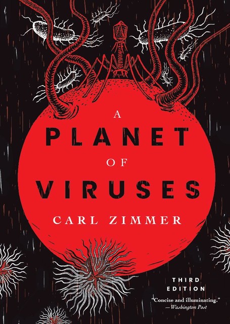 Planet of Viruses, Third Edition, Carl Zimmer, Ian Schoenherr