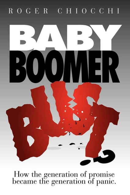 Baby Boomer Bust, Roger Chiocchi