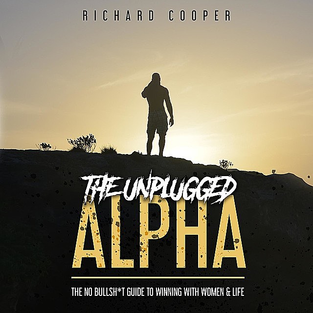 The Unplugged Alpha, Richard Cooper