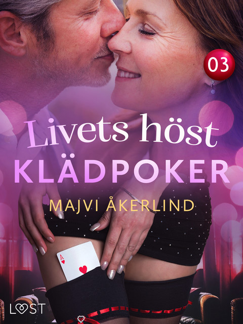 Livets höst 3: Klädpoker – erotisk novell, Majvi Åkerlind