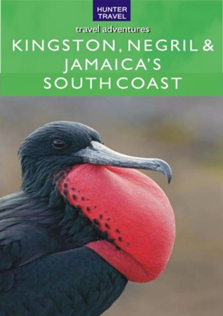 Kingston, Negril & Jamaica's South Coast, John Bigley