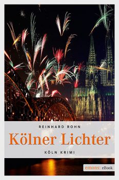 Kölner Lichter, Reinhard Rohn