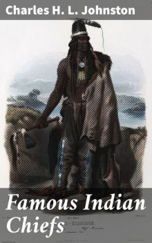 Famous Indian Chiefs, Charles Johnston
