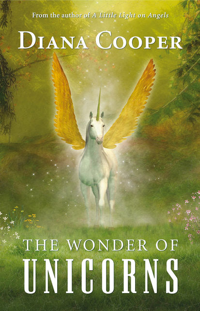 The Wonder of Unicorns, Diana Cooper