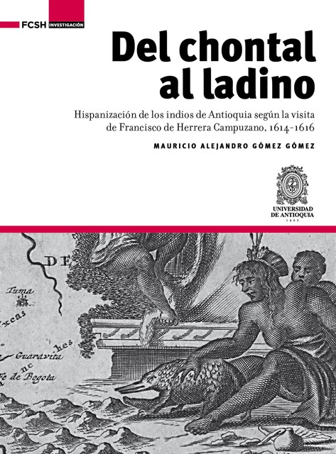 Del chontal al ladino, Mauricio Alejandro Gómez Gómez