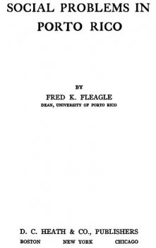 Social Problems in Porto Rico, Fred K. Fleagle