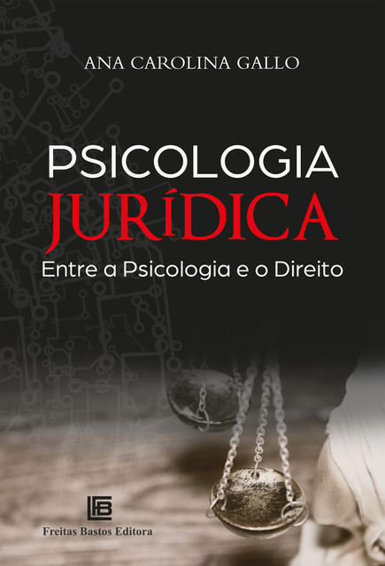 Psicologia Jurídica, Ana Carolina Gallo