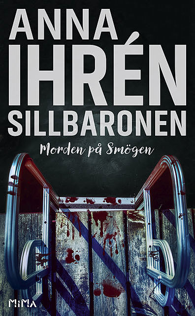 Sillbaronen (Morden på Smögen #3), Anna Ihrén