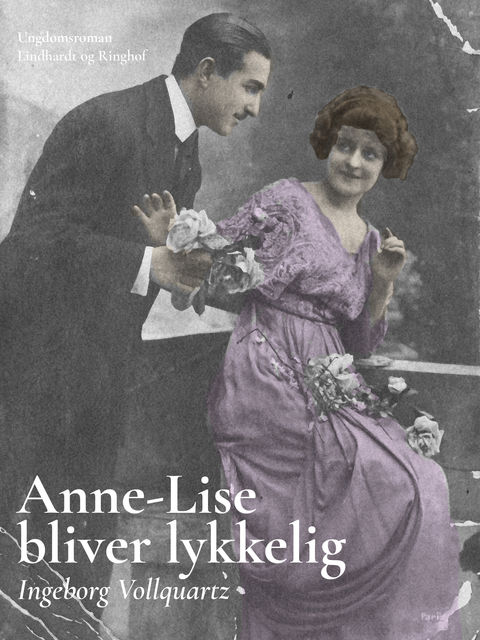 Anne-Lise bliver lykkelig, Ingeborg Vollquartz