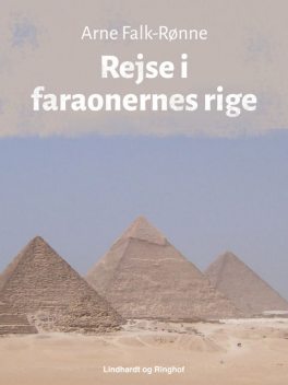 Rejse i faraonernes rige, Arne Falk-Rønne