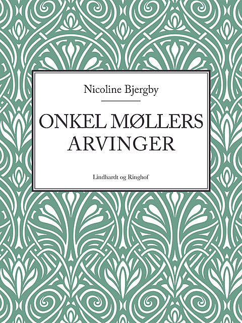 Onkel Møllers arvinger, Nicoline Bjergby