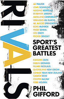 Rivals: Sports Greatest Battles, Phil Gifford