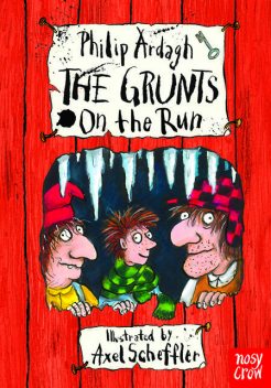 The Grunts On The Run, Philip Ardagh