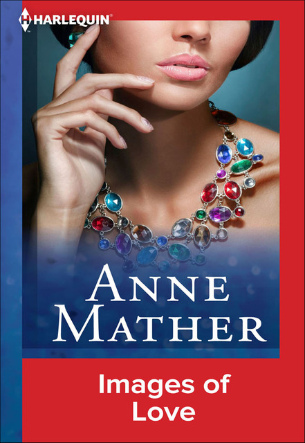 Images Of Love, Anne Mather