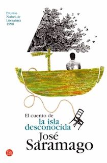 El Cuento De La Isla Desconocida, José Saramago