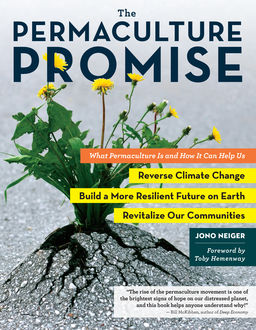 The Permaculture Promise, Jono Neiger