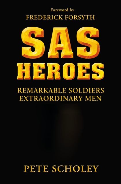 SAS Heroes, Pete Scholey