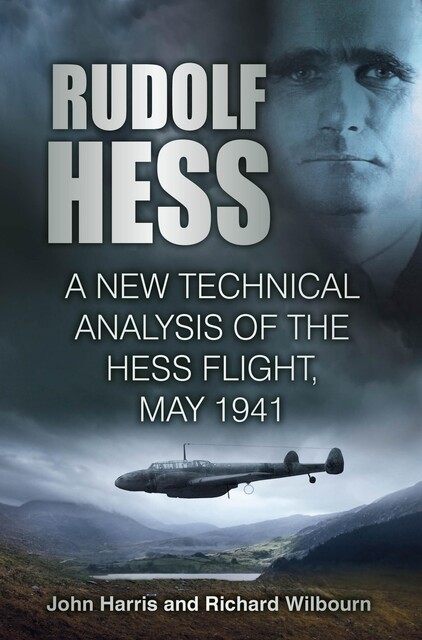 Rudolf Hess, John Harris, Richard Wilbourn