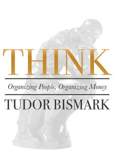 Think, Tudor Bismark