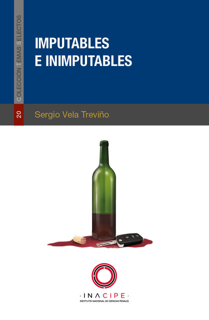 Imputables e inimputables, Sergio Vela Treviño