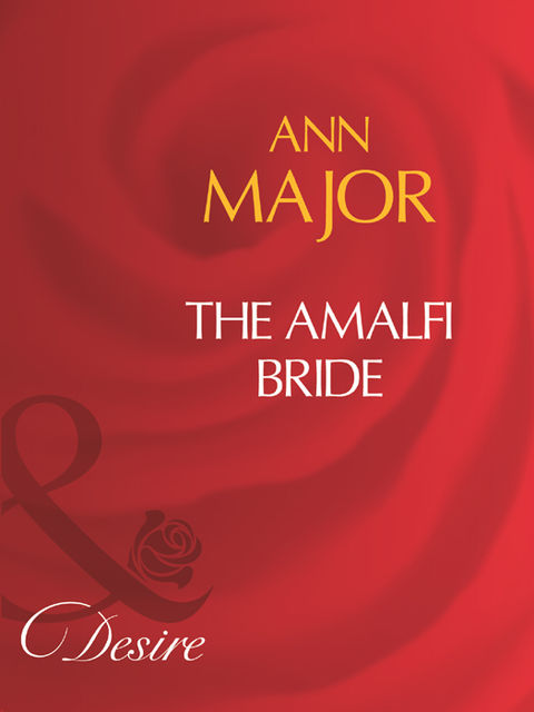 The Amalfi Bride, Ann Major