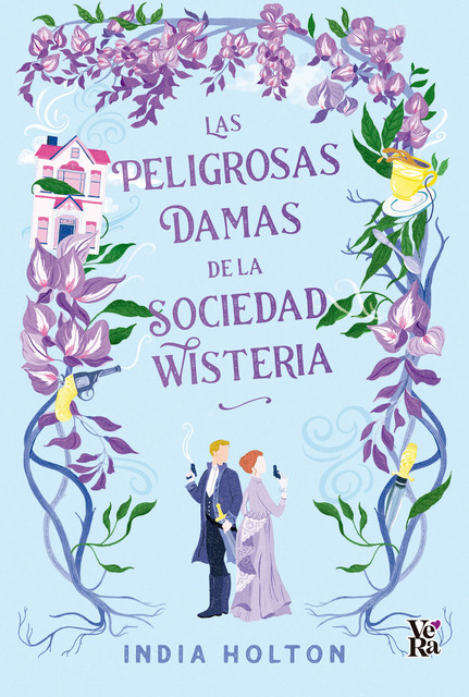 Las peligrosas damas de la sociedad wisteria, India Holton