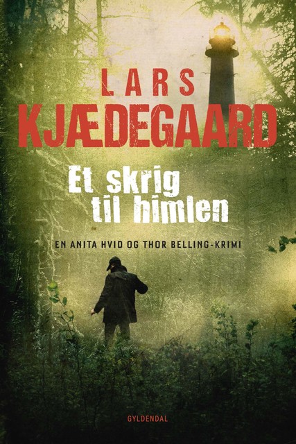 Et skrig til himlen, Lars Kjædegaard