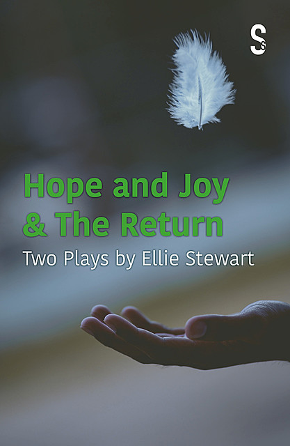 Hope and Joy & The Return, Ellie Stewart