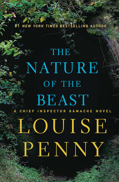 The Nature of the Beast: A Chief Inspector Gamache Novel, Penny Louise